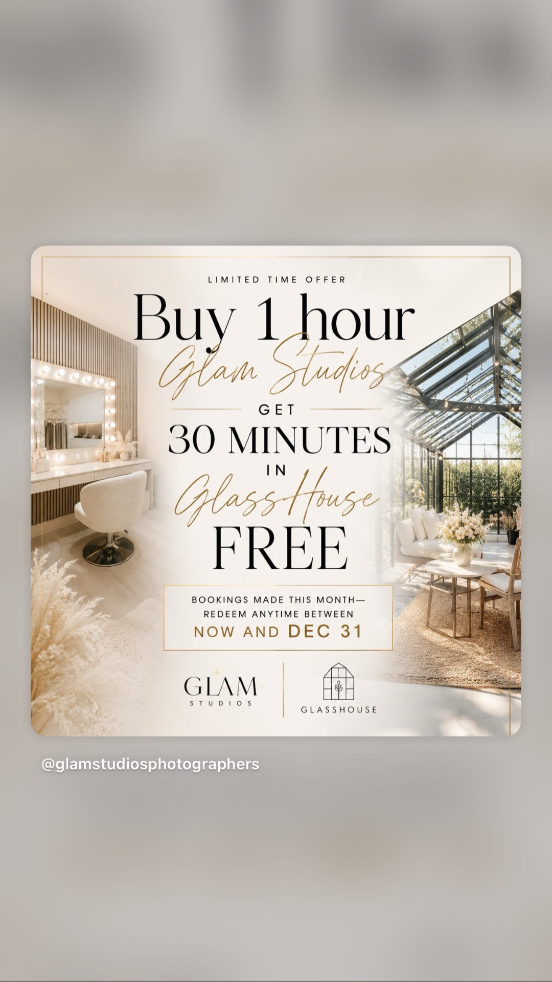 Limited time offer — buy one hour at Glam Studios and get 30 minutes in The Glasshouse free, redeemable through December 31